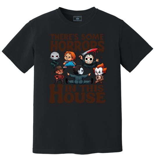 "There’s Some Horrors in This House" Tee