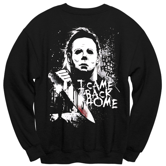 I Came Back Home Crewneck