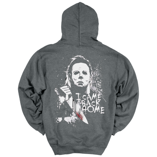 I Came Back Home Hoodie