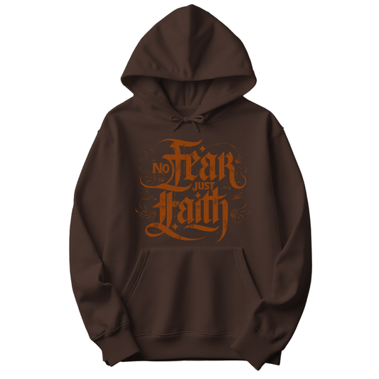 No Fear Just Faith Hoodie
