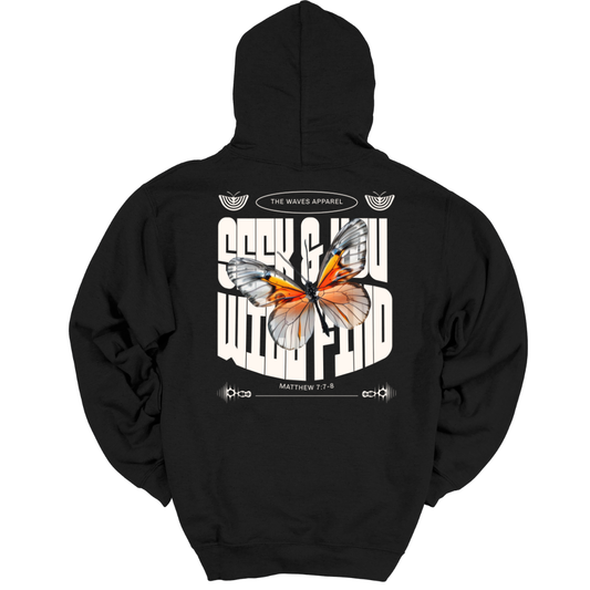 Seek & You Will Find Hoodie